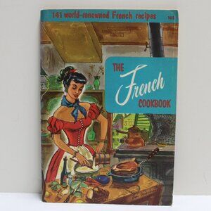 The French Cookbook - Staff Home Economics - Culinary Arts Institute